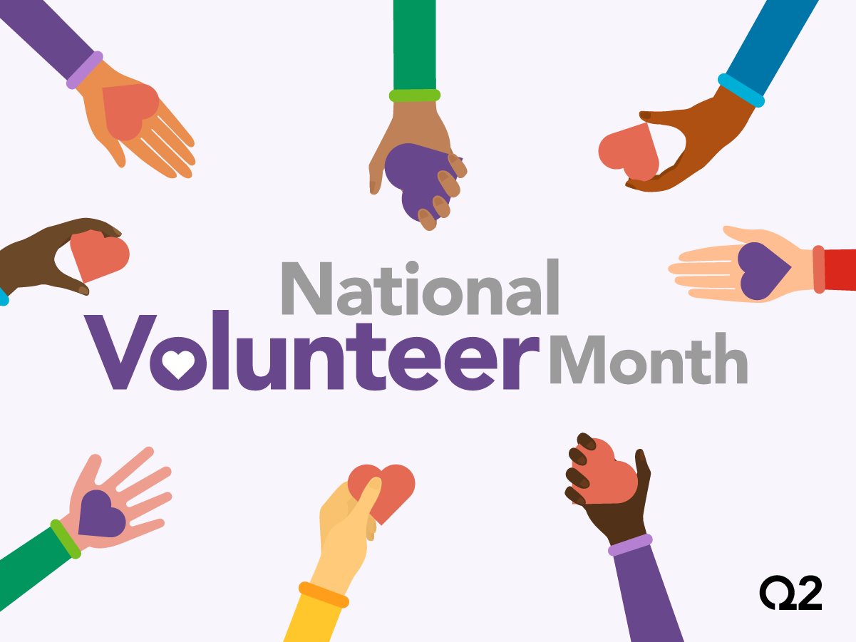 National Volunteer Month What Does Volunteering Mean to You?